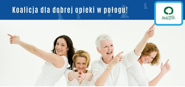 Na górze napis Koalicja dla dobrej opieki w połogu. Niżej zdjęcie 4 kobiet w różnym wieku z wyciągniętymi do góry dłońmi.
