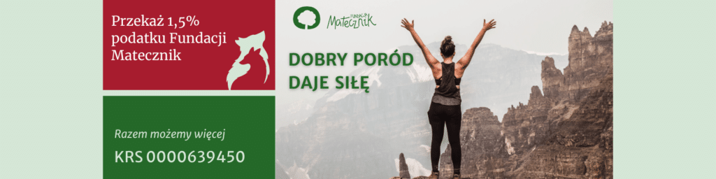 Kobieta stoi tyłem do fotografa na szczycie, z rękoma podniesionymi do góry. Obok napis Dobry poród daje siłę i nr krs 0000639450